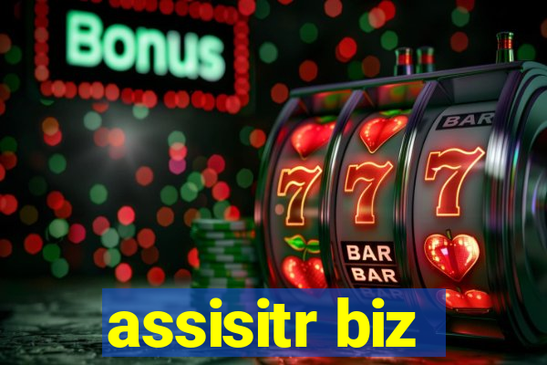 assisitr biz